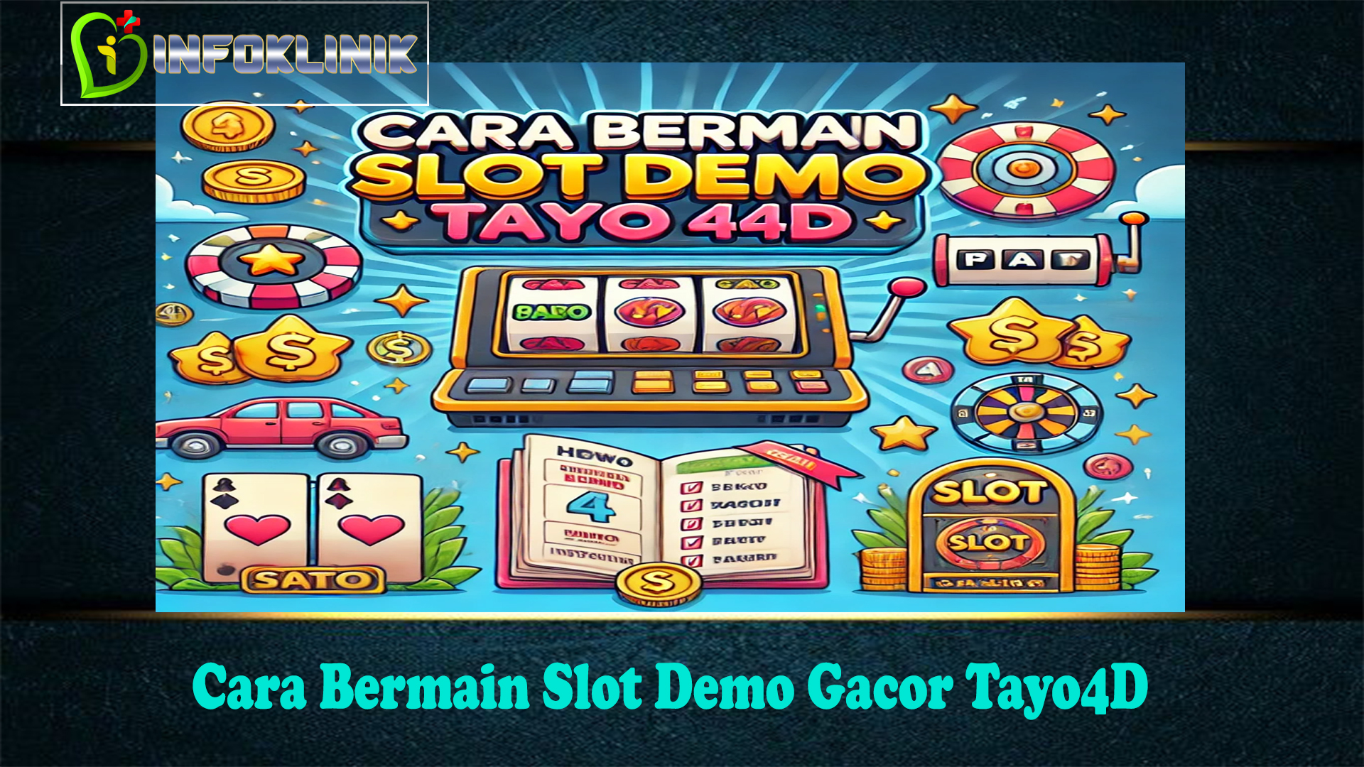 Cara Bermain Slot Demo Gacor Tayo4D